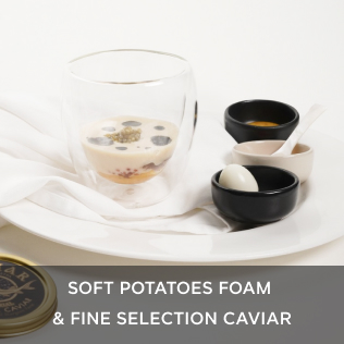 Soft Potatoes Foam & Fine Selection Caviar